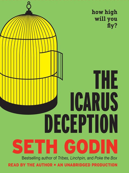 Title details for The Icarus Deception by Seth Godin - Available